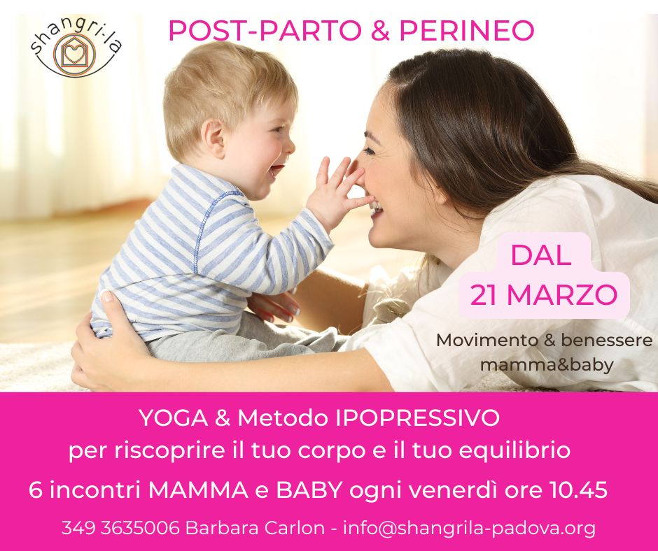 POSTPARTO E PERINEO YOGA&IPOPRESSIVI - da venerdi' 21 marzo